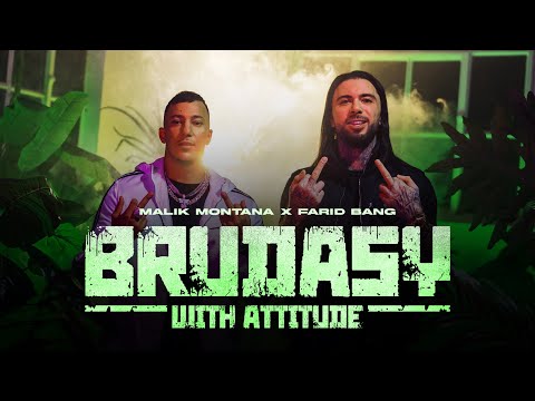 Malik Montana x Farid Bang - Brudasy With Attitude (prod. FRNKIE) [Official Video]