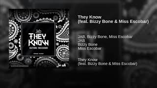 JAB - They Know feat. Bizzy Bone &amp; Miss Escobar (2018)