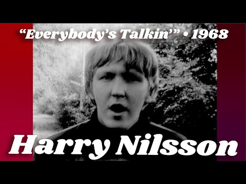 Nilsson • “Everybody’s Talkin’” • 1968 [Reelin' In The Years Archive]