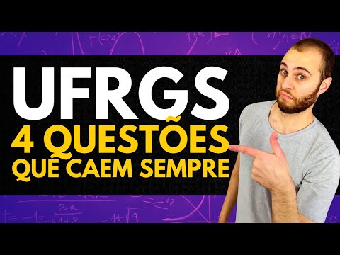 Vestibular da UFRGS - 4 questões que SEMPRE CAEM em Matemática