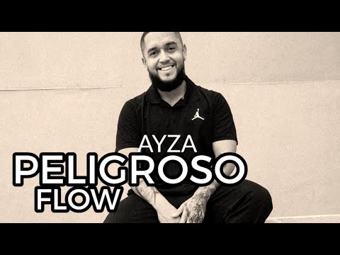 Ayza - Peligroso Flow (Oficial) Ayza - Peligroso Flow (Oficial)