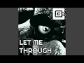 Let Me Through