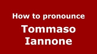 How to pronounce Tommaso Iannone