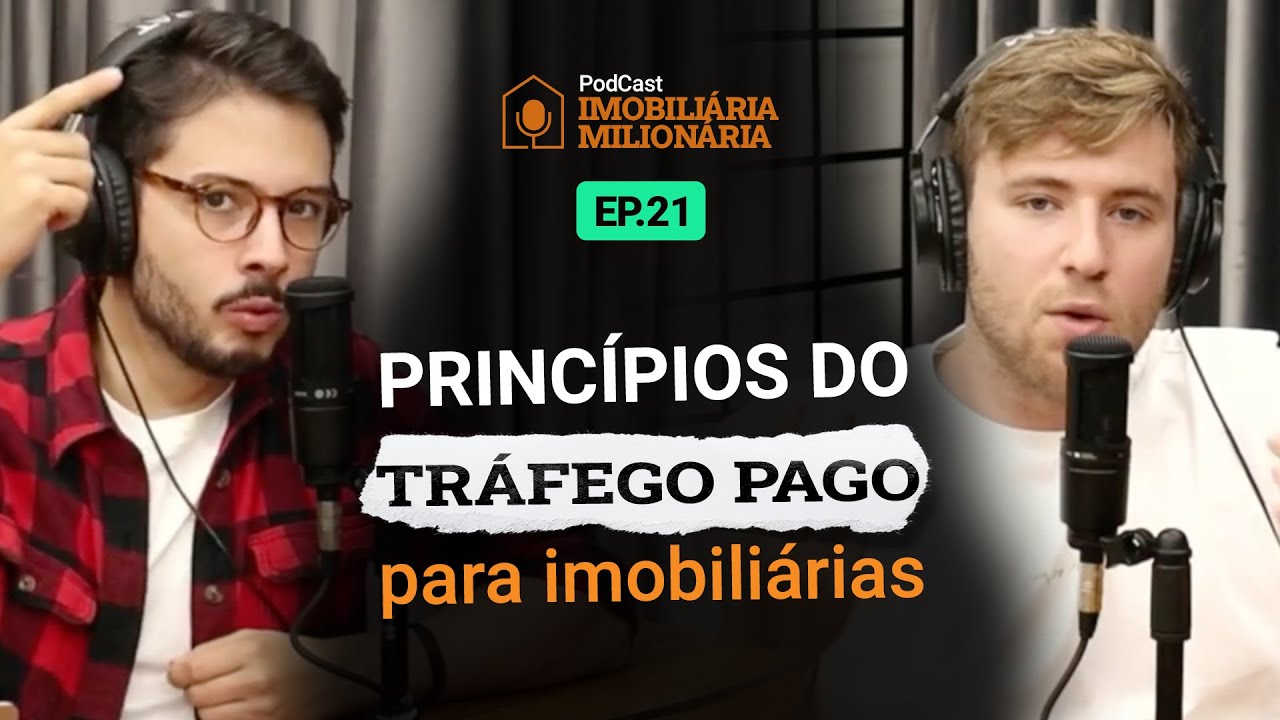 PRINCÍPIOS DO TRÁFEGO PAGO PARA IMOBILIÁRIAS - Imobiliária Milionária #EP21