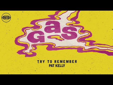 Pat Kelly - Try To Remember (Official Audio) | Pama Records