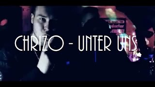 Chrizo - Unter uns ►prod. by DarkoBeats/KmakeHitz◄ (OFFIZIELLES MUSIKVIDEO)