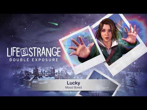Mood Bored - Lucky (from "Life is Strange: Double Exposure")