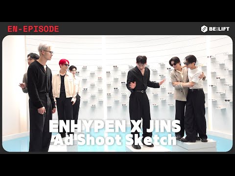 [EPISODE] JINS 광고 비하인드 - ENHYPEN (엔하이픈)