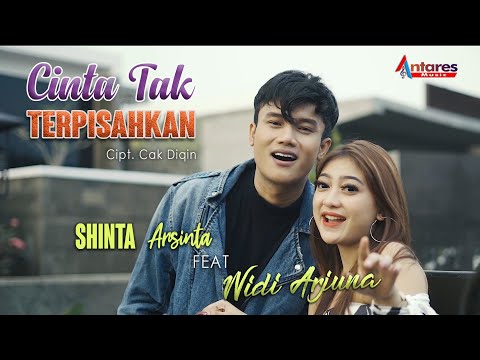 SHINTA ARSINTA FT WIDI ARJUNA | CINTA TAK TERPISAHKAN [ official music video ]