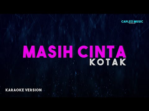 Kotak – Masih Cinta (Karaoke Version)