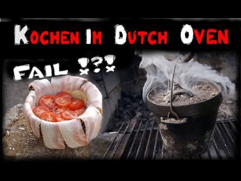 Cooking Fail - Kochen im Dutch Oven -  FAIL !?!