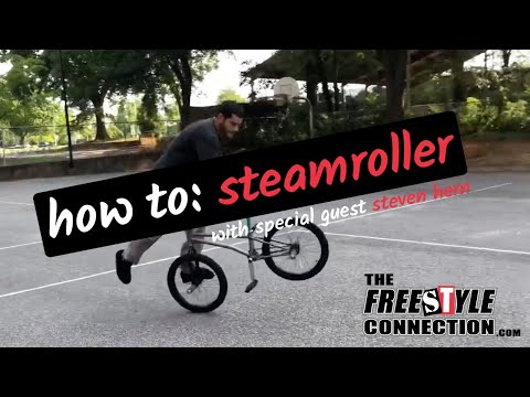 Freestyle Connection How to's: Steamroller