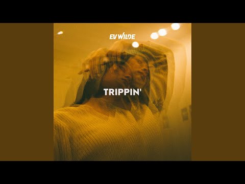 Trippin