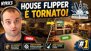 HOUSE FLIPPER È TORNATO! Provo la Remastered Collection in Anteprima!