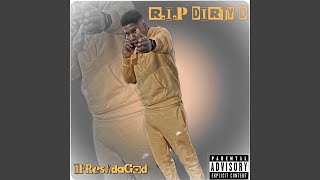 R.I.P Dirty D