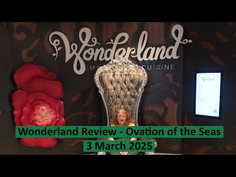 Thumbnail for Wonderland Review - Ovation of the Seas 23 February 2025 Sailing
