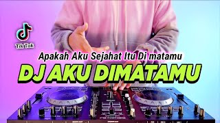 Download lagu DJ APAKAH AKU SEJAHAT ITU DI MATAMU - AKU DIMATAMU REMIX FULL BASS VIRAL TIKTOK TERBARU 2023 mp3 Download lagu DJ APAKAH AKU SEJAHAT ITU DI MATAMU - AKU DIMATAMU REMIX FULL BASS VIRAL TIKTOK TERBARU 2023 mp3