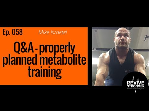058: Mike Israetel - Q&A - properly programming for metabolite training