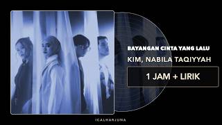 Download lagu Bayangan Cinta yang Lalu - KIM, Nabila Taqiyyah | 1 Jam Nonstop   Lirik mp3