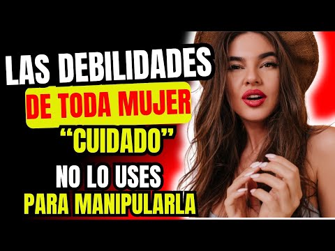 Serás su AMANTE FAVORITO😎 | 6 Debilidades de las MUJERES (Que Debes Saber, ÚSALAS A TU FAVOR)