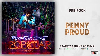 PnB Rock - Penny Proud (TrapStar Turnt PopStar)