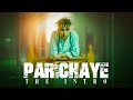GBOB Parichaye The Intro OFFICIAL MUSIC VIDEO