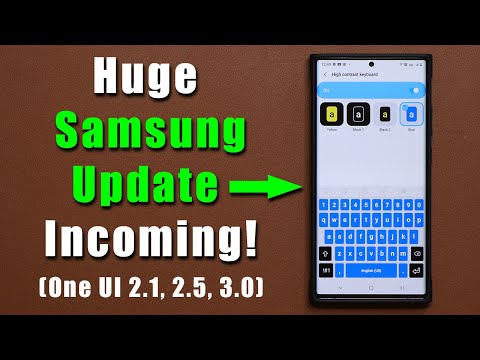 HUGE UPDATE INCOMING for ALL Samsung Galaxy Smartphones - NEW Features! (One UI 2.1, 2.5, 3.0)