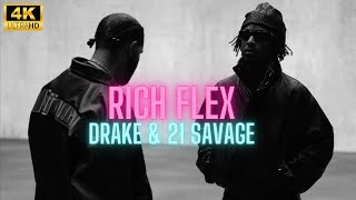 Drake, 21 Savage- RICH FLEX  4K Animated (Lyrics) [Explicit]