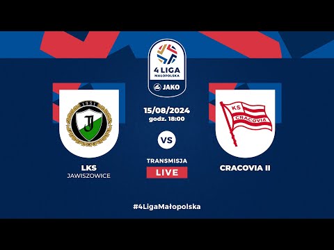 LIVE 🔴 LKS Jawiszowice - Cracovia II | JAKO 4. liga 🏆