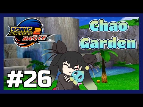 [ SA2B CHAO GARDEN ] (pt. 26) (/w the homies)  F....Friday...?? [16+]