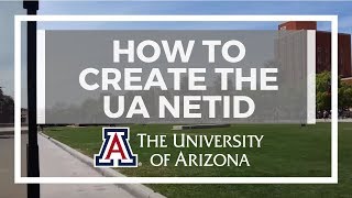 How to create the UA Netid