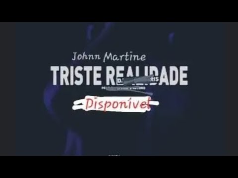 Johnn Martine - Triste_Realidade [ feat. Paulo Zau & Pro.. by Dakas ]