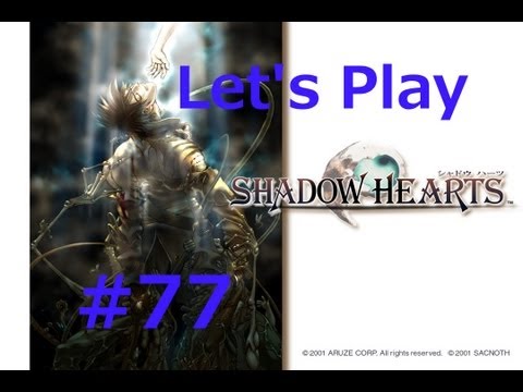 Let's Play Shadow Hearts 77 - Der Seraphische Glanz