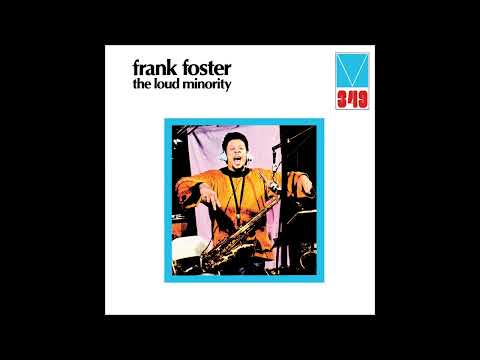 Frank Foster – The Loud Minority (1972)
