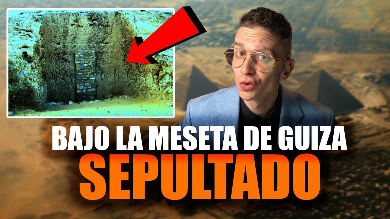 Sellado para SIEMPRE el misterio bajo las pirámides de Guiza