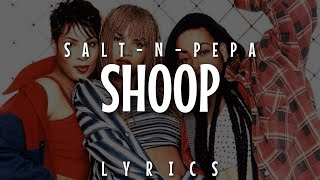 Salt-N-Pepa - Shoop (Lyrics - Video)