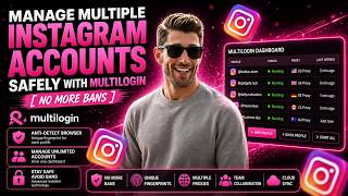 Manage Multiple Instagram Accounts Safely With Multilogin [No More Bans]