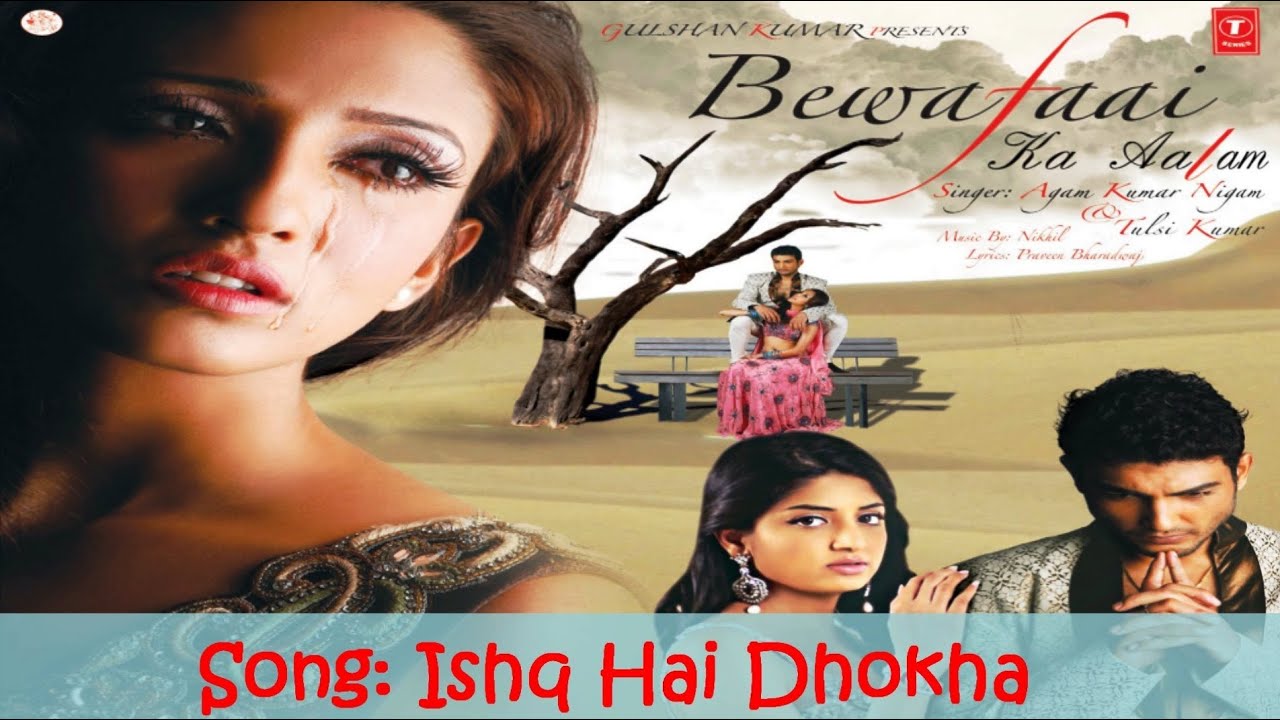 Ishq Hai Dhokha Lyrics | Bewafaai Ka Aalam (Album) | Agam Kumar Nigam | Nikhil
