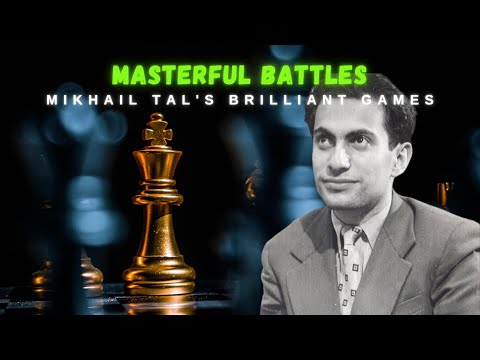 Masterful Battles: Mikhail Tal's Brilliant Games Tal vs Polugaevsky Alma_Ata 1980 Sicilian Defense 2