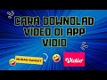 CARA DOWNLOAD VIDEO DI APLIKASI VIDIO