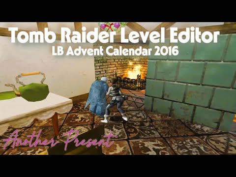 TRLE Tomb Raider 4 custom level | LB Advent Calendar 2016 : Another Present