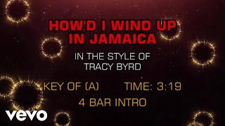 Tracy Byrd - How&#39;d I Wind Up In Jamaica (Karaoke Guide Vocal)