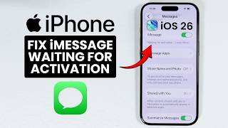 iOS 26 FIX iMessage Waiting Activation Error on iPhone