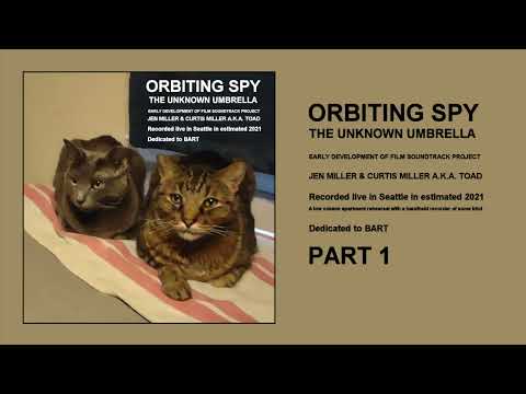 1 : Orbiting Spy : The Unknown Umbrella Part 1