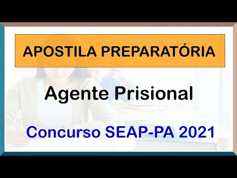 Apostila Específica de Agente Prisional - Concurso SEAP - PA 2021