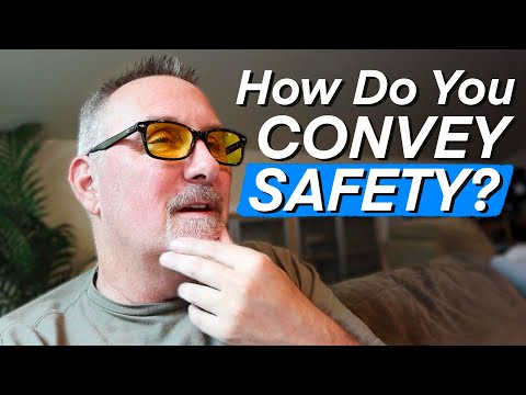 Convey Safety as Many Ways as Possible