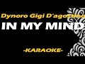 Dynoro Gigi D Agostino In My Mind КАРАОКЕ