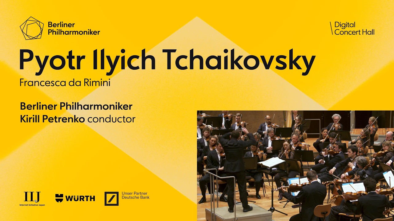 Tchaikovsky: Francesca da Rimini / Petrenko · Berliner Philharmoniker