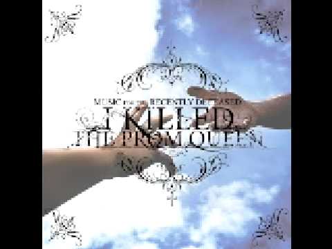 Say Goodbye - I Killed The Prom Queen [With Lyrics]