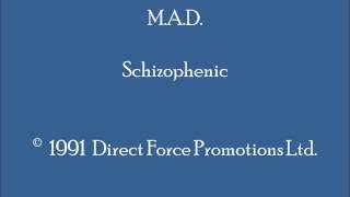 M.A.D. - Schizophrenic